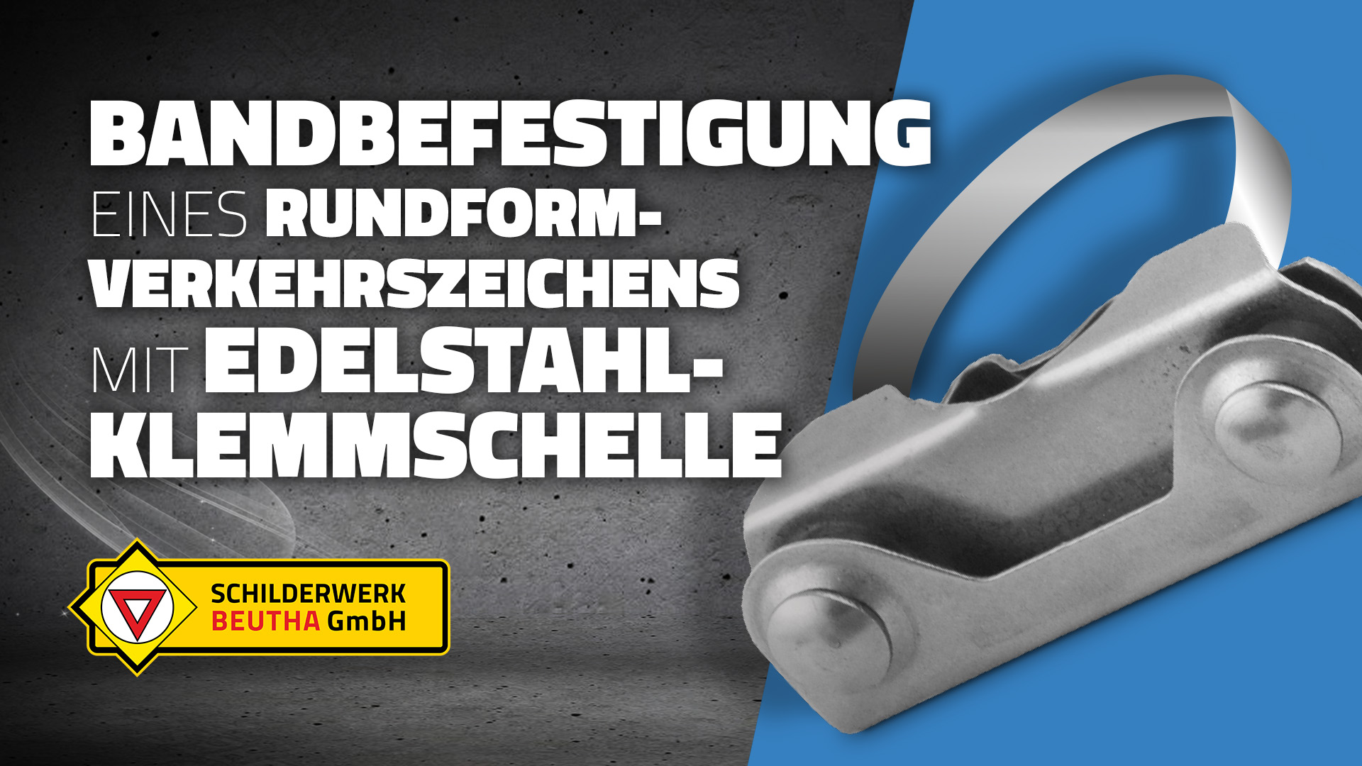 Ein Vorschaubild zu unserem Montage-Video "Bandbefestigung eines Rundform-Verkehrszeichens mit Edelstahl-Klemmschelle". Gezeigt wird im Vordergrund eine Edelstahl-Schelle mit Stahlband.