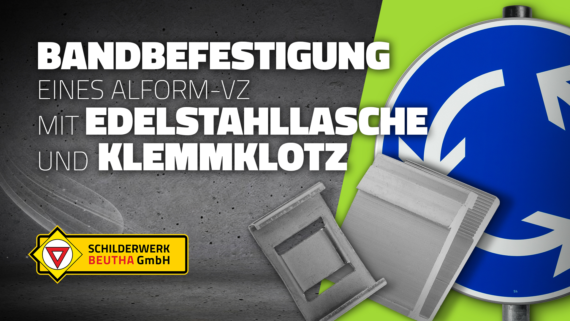 Ein Vorschaubild zu unserem Montage-Video "Bandbefestigung eines Alform-Verkehrszeichens mit Edelstahllasche und Klemmklotz". Gezeigt wird im Vordergrund das Verkehrszeichen 215 "Kreisverkehr" am Pfosten sowie der zugehörige Klemmklotz und Edelstahllasche.