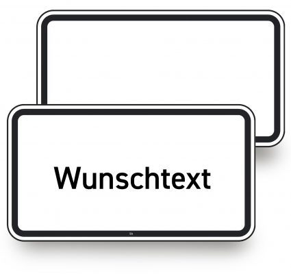 Zusatzbeschilderung mit „Wunschtext“-Platzhalter im vorderen Schild